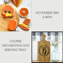 Nov 3rd Cookie decorating & serving tray