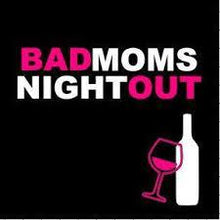 5/26/23- Bad moms workshop @ 6pm